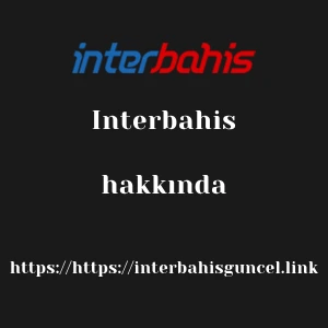 Interbahis hakkında